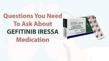 Questions you need to ask about gefitinib iressa medication
