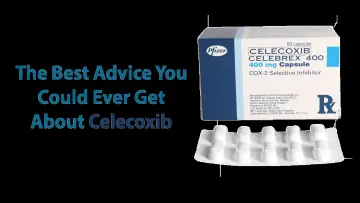 The best advice you could ever get about celecoxib