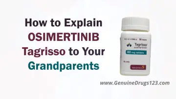 How to explain osimertinib to yours grandparents