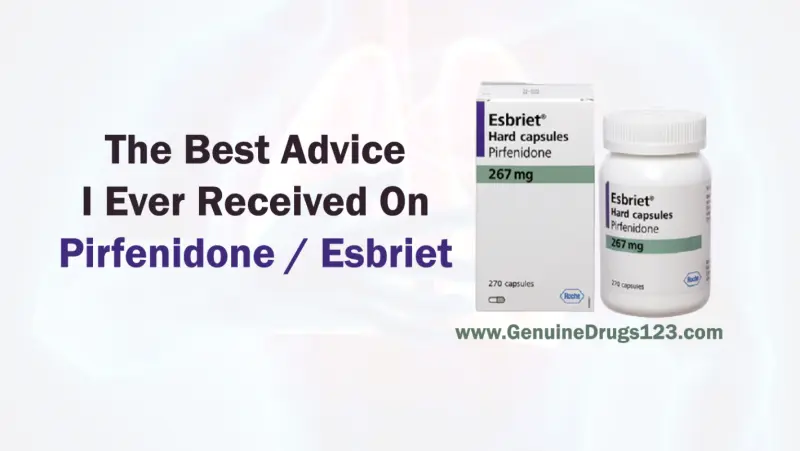 The best advice i ever received on pirfenidone