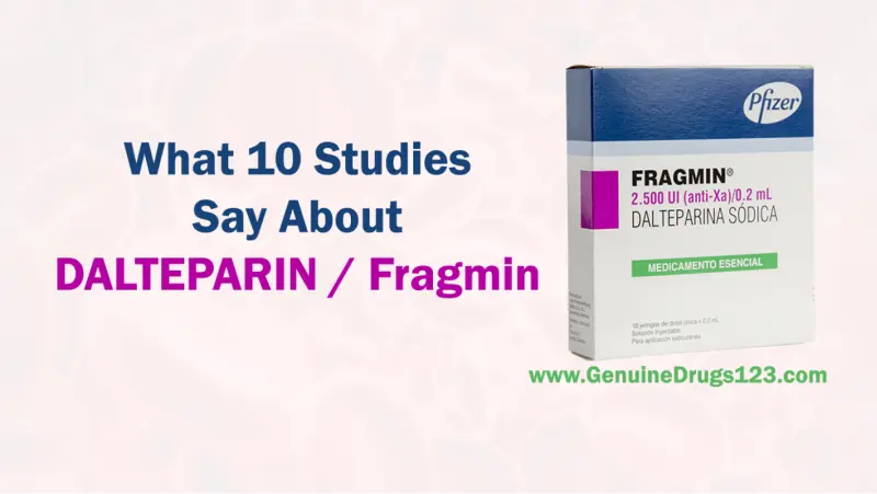 What 10 studies say about dalteparin
